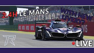 LIVE🔴2.4H LE MANS🏁Racing With New Toga Livery