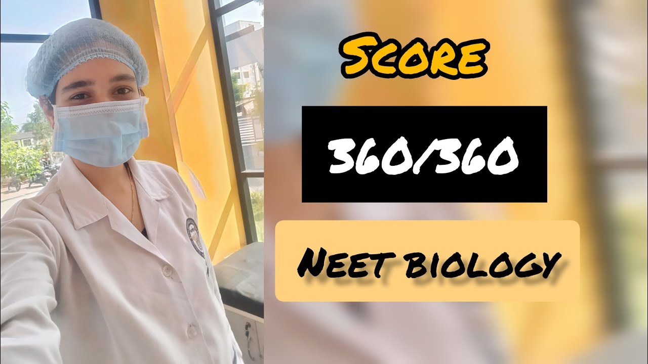 How to score 360/360 in NEET Biology || Teesta Solanki