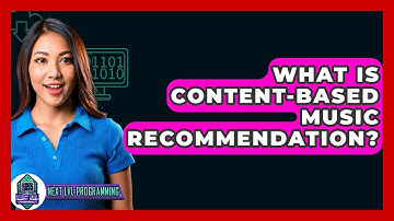 What Is Content-Based Music Recommendation? - Next LVL Programming
