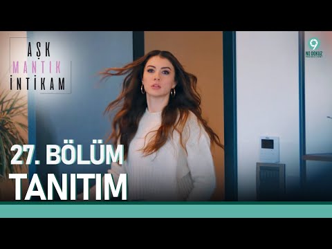 Aşk Mantık İntikam 27. Bölüm Tanıtımı