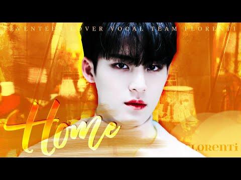 ꕤHOME ˏˋ°•*⁀➷ 세븐틴 커버보컬팀 플로랜티