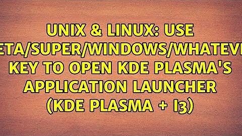 Use meta/super/windows/whatever key to open KDE Plasma