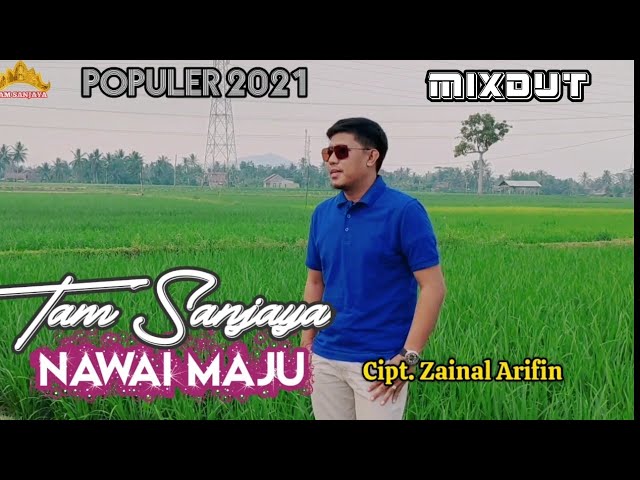 Lagu lampung viral - NAWAI MAJU - Tam Sanjaya - Cipt. Zainal Arifin class=