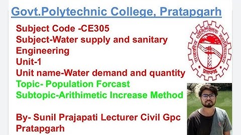 CE305 Chapter 1 Population Forcast by Sunil Prajapati  GPC PRATAPGARH
