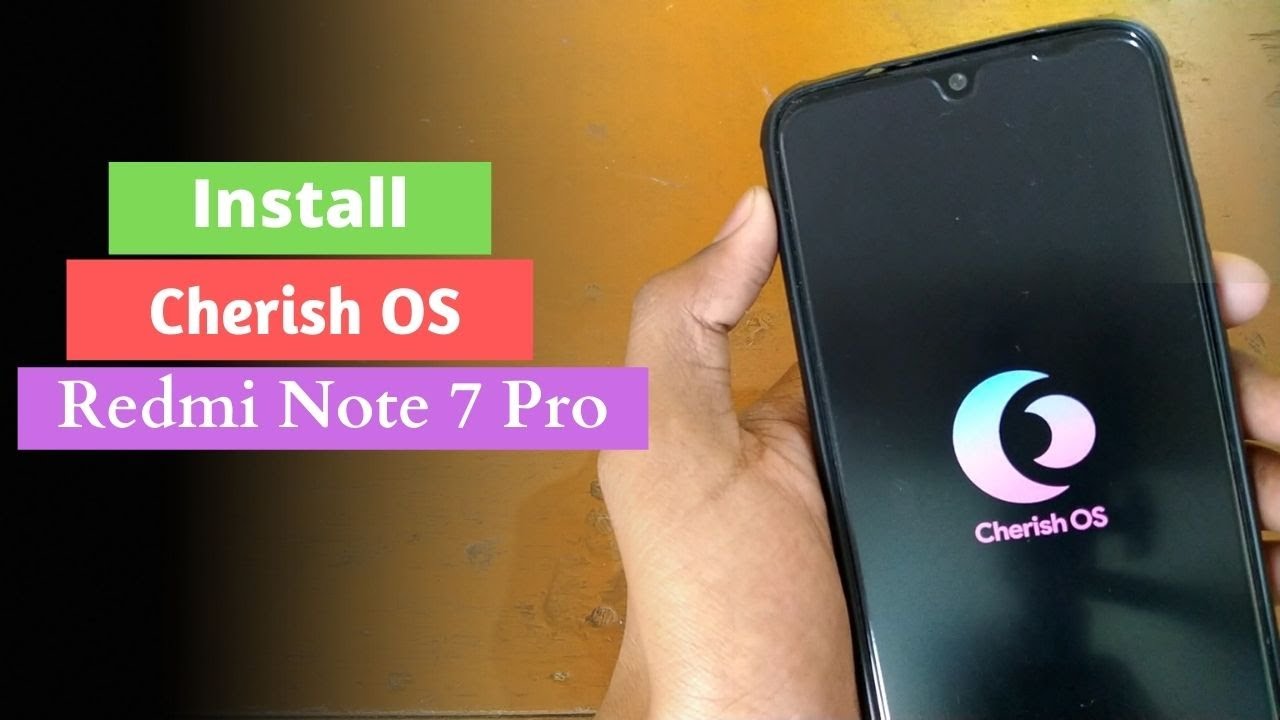 Install Android 11 Based Cherish OS 2. 3.5 | Redmi Note 7 Pro 🔥🔥🔥 - YouTube