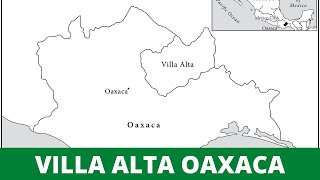 Algunos datos históricos de VILLA ALTA, OAXACA y el barrio de ANALCO