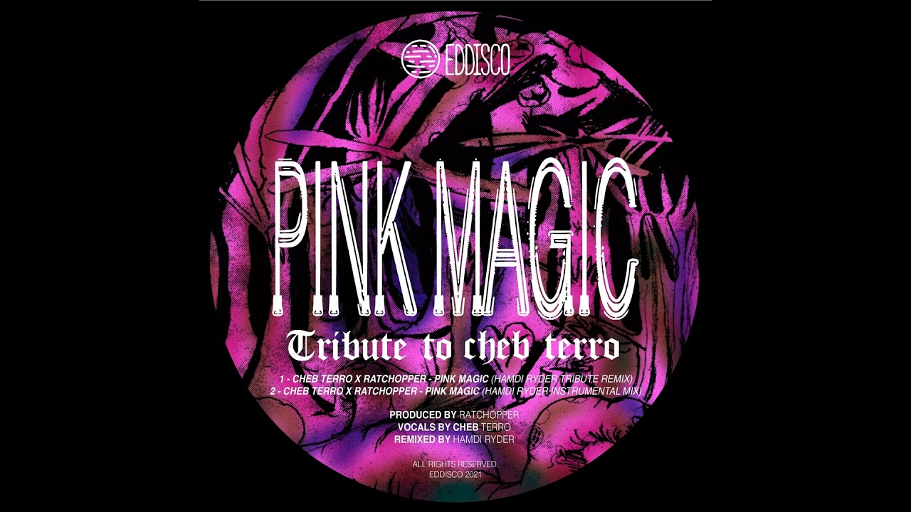 Cheb Terro X Ratchopper - Pink Magic (Hamdi Ryder Tribute Remix)