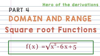 Domain and range of square root functions • Part 4 • HERO OF THE DERIVATIONS.
