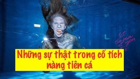 Những sự thật trong truyện cổ tích nàng tiên cá