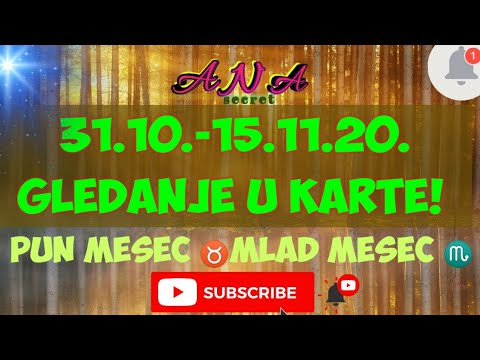 31 10 15 11 Gledanje U Karte Pun Mesec Mlad Mesec Anasecret Astro Tarot Youtube