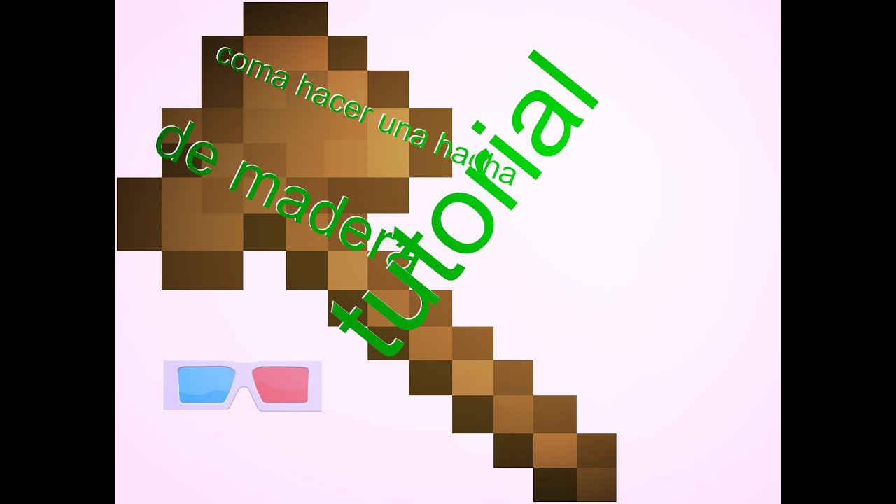 COMO HACER PALOS Y HACHAS DE MADERA EN MINECRAFT - YouTube