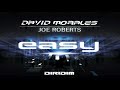 David morales ft joe roberts  easy extended mix