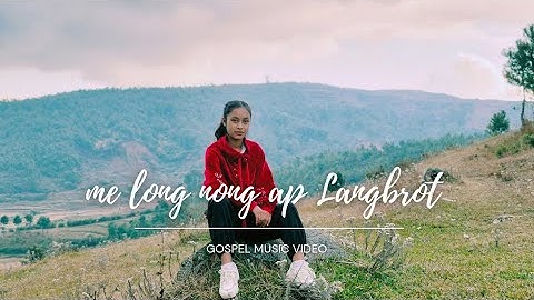 Me Long Nong ap Langbrot  (Gospel Music video)