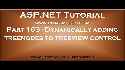 Part 163   Dynamically adding treenodes to treeview control in asp net