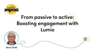 From passive to active: Boosting engagement with Lumio