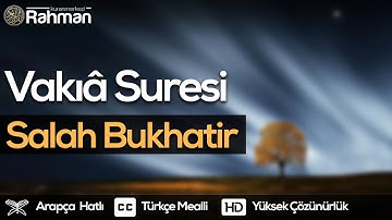 Vakıâ Suresi - Salah Bukhatir  صلاح بوخاطر سورة الواقعة