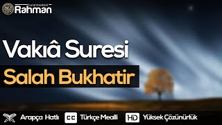 Vakıâ Suresi - Salah Bukhatir  صلاح بوخاطر سورة الواقعة