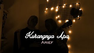 Kurangnya Apa - Arief || yolandani akustik cover