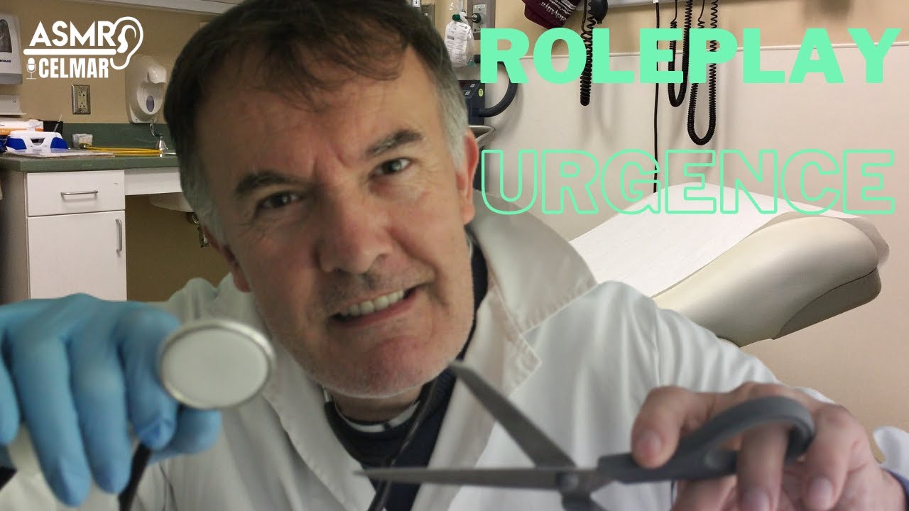 Roleplay Dr - urgence absolu - Asmr