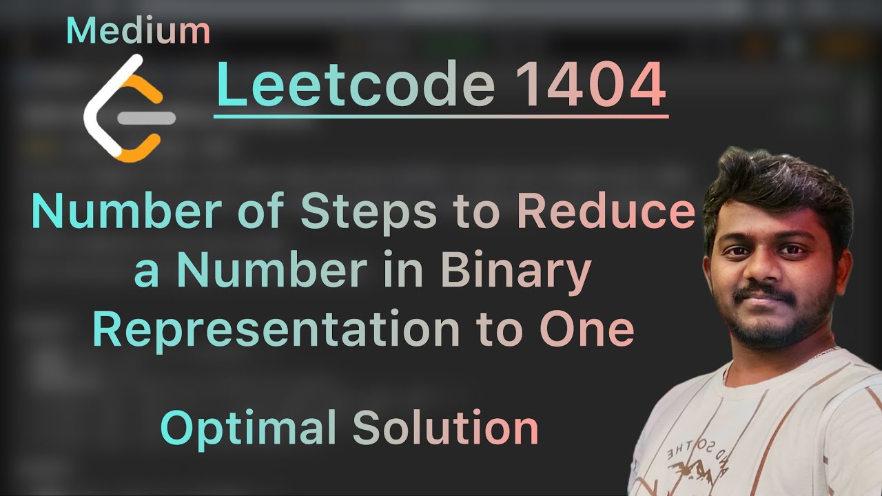 Leetcode 1404. Number of Steps to Reduce a Number in Binary ...