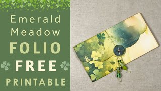 FREE Junk Journal Printable! - Emerald Meadow Folio - St. Patrick’s Day Junk Journal Tutorial