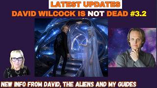 David Wilcock shares info about his new planet, what he's doing; messages from my Guides &amp; Aliens