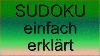 SUDOKU einfach erklärt - Die schnellste SUDOKU Erklärung auf Deutsch screenshot 1