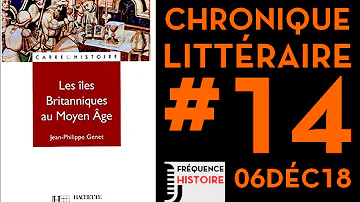FRÉQUENCE HISTOIRE ► Chronique littéraire #14 : « Les Îles britanniques au Moyen âge »