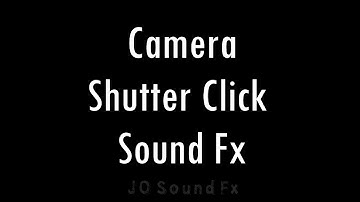 Camera Shutter Click Sound Fx l JO Sound FX