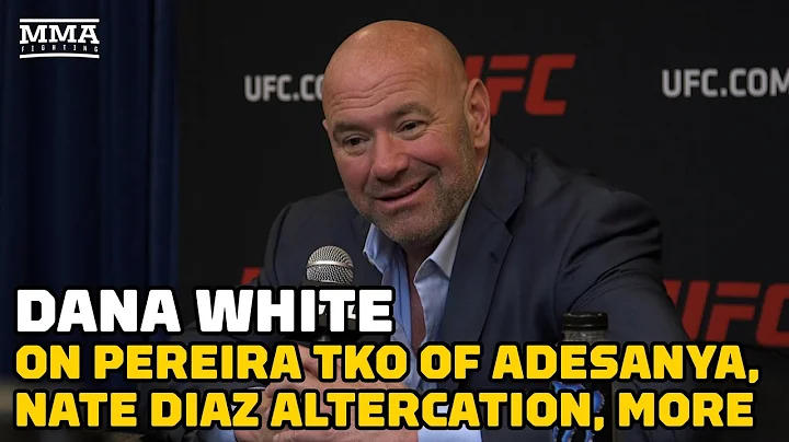 Dana White Reacts to Alex Pereira vs. Israel Adesanya, Nate Diaz Altercation, More | UFC 281