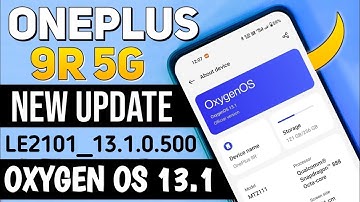 Oneplus 9R Oxygen OS 13.1 Update| oneplus 9R android 13 update | oneplus 9R new update |oxygenos13.1