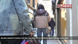 Boldrin Candidato Sindaco Con Ora Sviluppo Con Piu Imprese E Meno Turismo 30032026