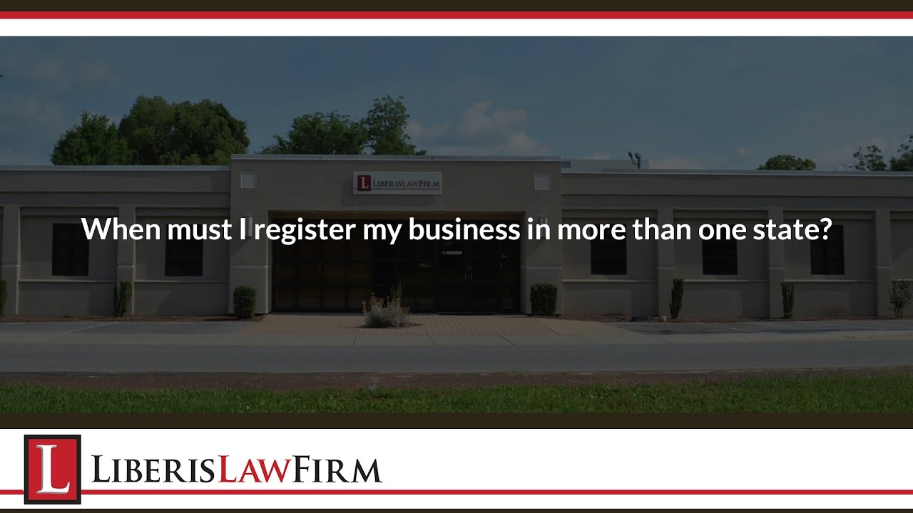 When must I register my business in more than one state?