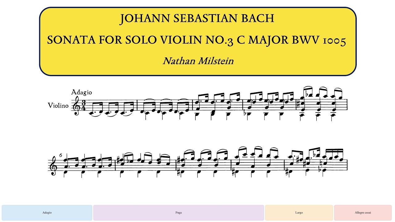 J.S.Bach, Sonata for Solo Violin No.3 in C major BWV 1005 (Nathan ...