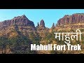 Mahuli Fort Trek, Asangaon | Trekking in Sahyadris | Part 38