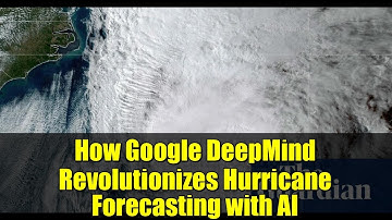 How Google DeepMind Revolutionizes Hurricane Forecasting with AI