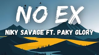 NO EX - Niky Savage Ft. Paky Glory ( TESTO UFFICIALE ) | #noex#nikysavage#pakyglory
