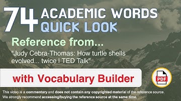 74 Academic Words Quick Look Ref from "Judy Cebra-Thomas: How turtle shells evolved... twice | TED"