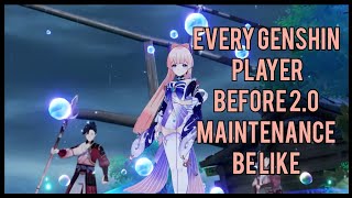 Celebrity Every Genshin Player Before 2.0 Maintenance Be Like | Genshin Impact Net Worth