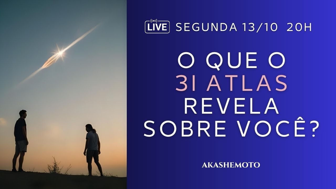 O que o 3I Atlas revela sobre você? | Live 13 out 2025