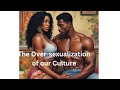 The Over-sexualization of our Culture