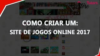 🔥COMO CRIAR UM SITE DE JOGOS ONLINE COMPLETO 🔥 ‹ 2017 › 🔥COMO CRIAR UM SITE DE JOGOS ONLINE COMPLETO 🔥 ‹ 2017 ›