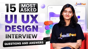 UI UX Designer Interview Questions And Answers 2025 | UI UX Design Interview Questions | Intellipaat