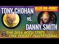 KILLER ONE-POCKET: Tony CHOHAN vs. Danny SMITH: 2016 Accu-Stats' One-Pocket Invitational