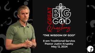 The Wisdom of God | Mother's Day | 8:00AM Traditional Service