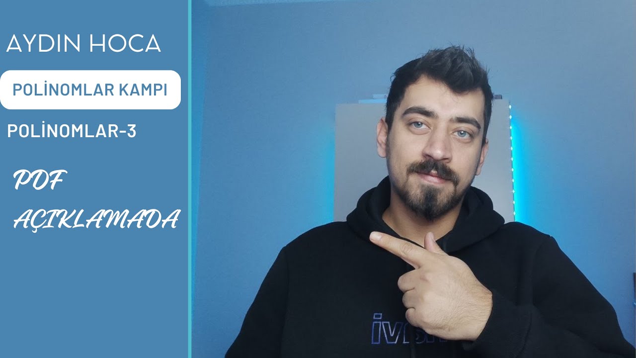 POLİNOMLAR KAMPI 3.VİDEO PDF AÇIKLAMA KISMINDA