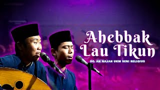 Ahebbak Lau Tikun - OG AN NAJAH