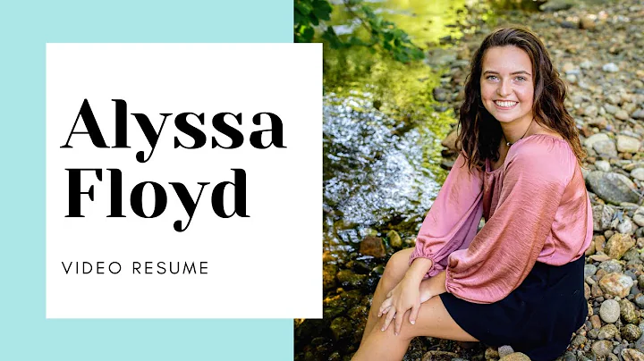 Alyssa Floyd Video Resume