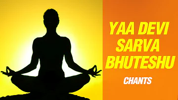 Ya Devi Sarva Bhuteshu Shakti Rupena Samsthita with Lyrics - Devi Duktam Meditation Chants
