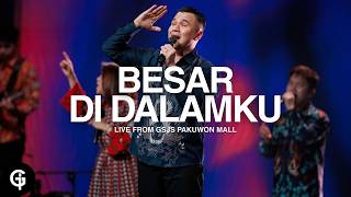 Besar Di Dalamku (JPCC Worship) | Cover by GSJS Worship | Tomy